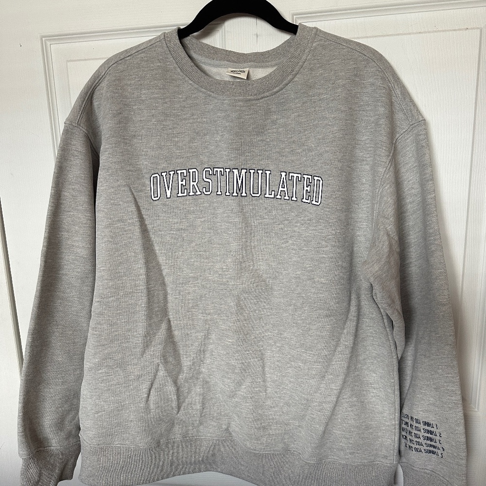 See The Way I See Overstimulated Crewneck M